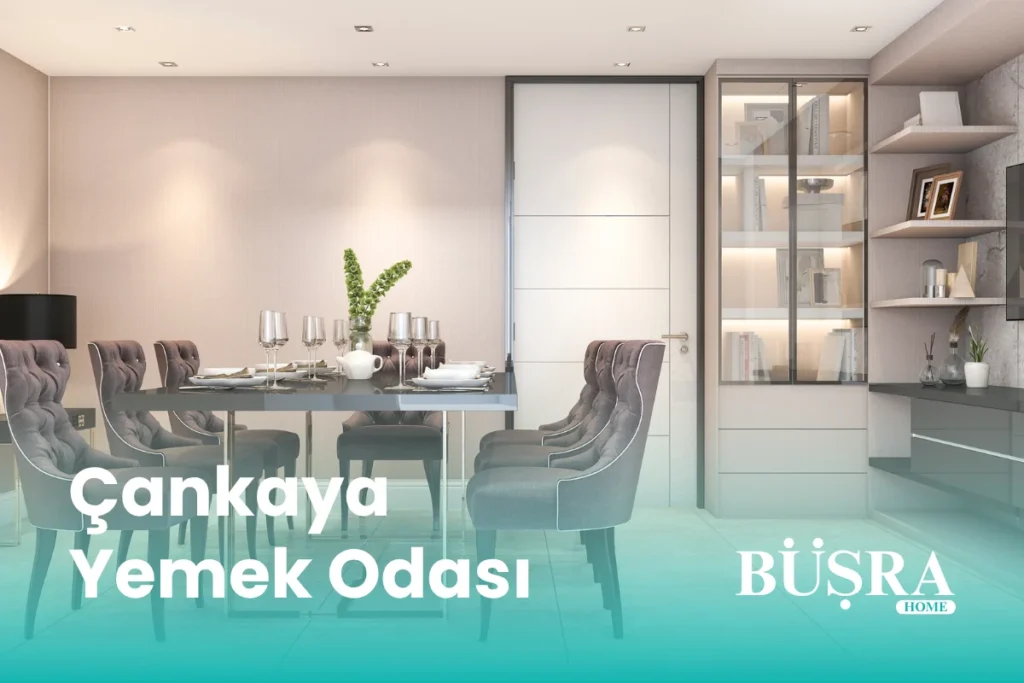 Çankaya Yemek Odası