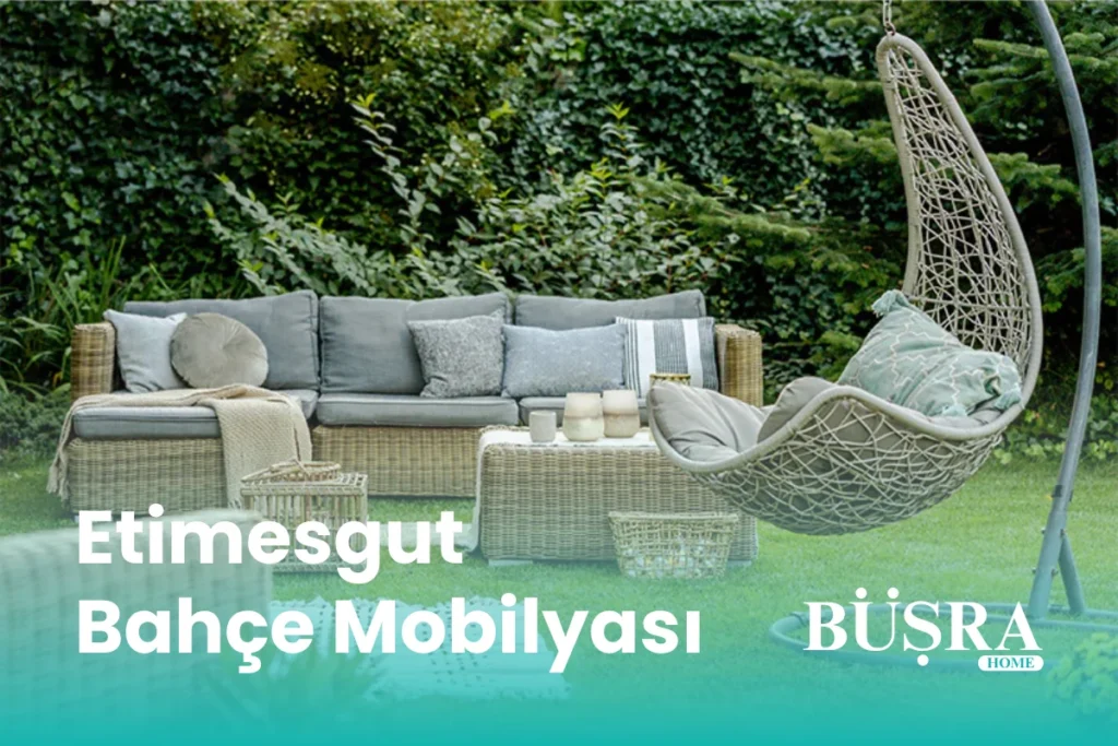 Etimesgut Bahçe Mobilyası