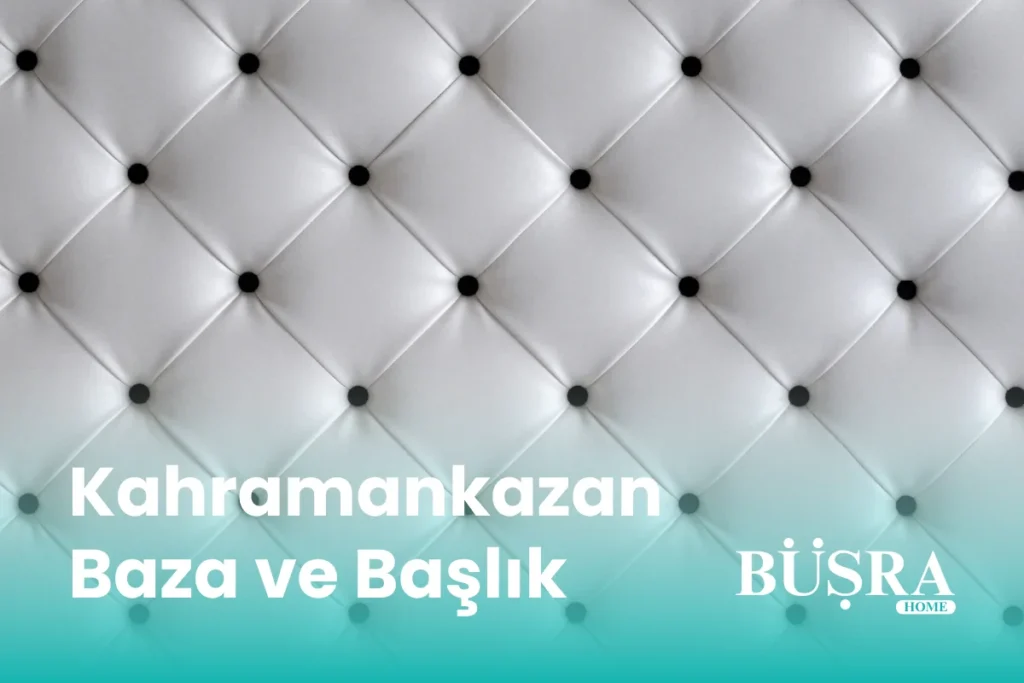 Kahramankazan Baza ve Başlık