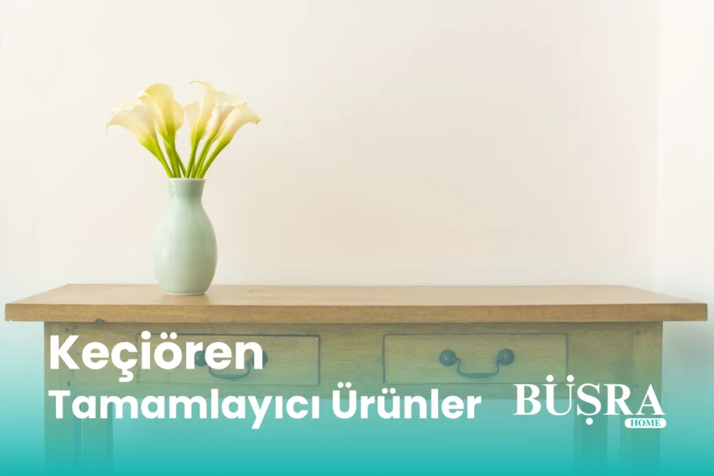 Keçiören Tamamlayıcı Ürünler