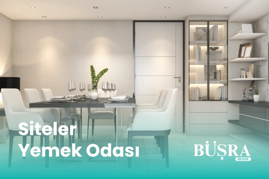 Siteler Yemek Odası
